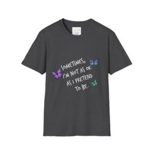 Sometimes Not Okay Mental Health Awareness T-Shirt