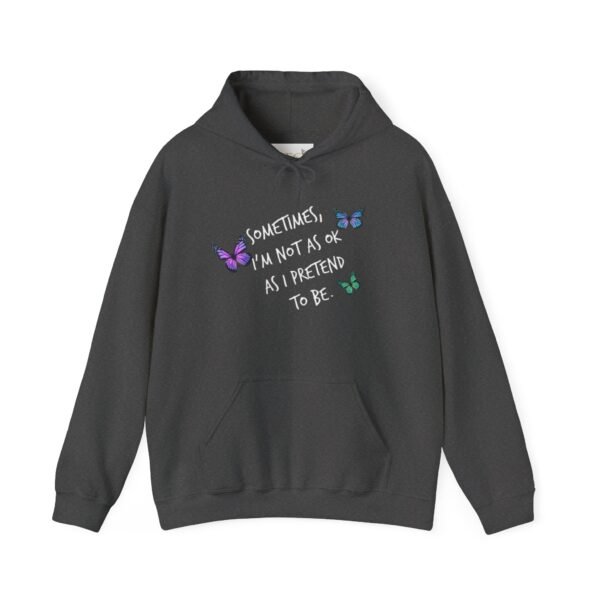 Sometimes Hoodie Believe in Yourself Mental Health Awareness Suicide Prevention - Image 11