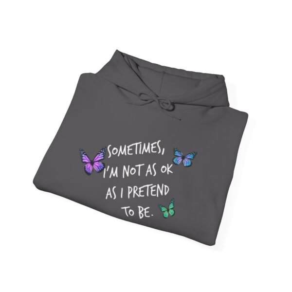 Sometimes Hoodie Believe in Yourself Mental Health Awareness Suicide Prevention - Image 14